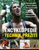 ENCYKLOPEDIE TECHNIK PŘEŽITÍ  - 2. VYDÁNÍ