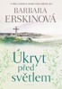 ÚKRYT PŘED SVĚTLEM - 2. VYDÁNÍ