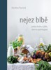 NEJEZ BLBĚ
