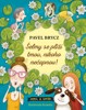 ŠELMY SE PLÍŽÍ TMOU, NIKOHO NEČAPNOU!