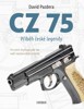 CZ 75 — PŘÍBĚH ČESKÉ LEGENDY