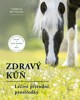 ZDRAVÝ KŮŇ - LÉČIVÉ PŘÍRODNÍ PROSTŘEDKY