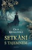 SETKÁNÍ S TAJEMNEM