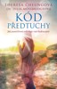 KÓD PŘEDTUCHY - JAK JASNOZŘIVOST OVLIVŇUJE VAŠI BUDOUCNOST