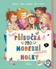 PŘÍRUČKA PRO MODERNÍ HOLKY