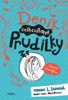 DENÍK ODHODLANÉ PRUDILKY 3: FANY SE NEDÁ