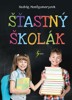 ŠŤASTNÝ ŠKOLÁK      (ZÁZRAČNÉ RODIČOVSTVÍ 4.)