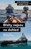 BŘEHY NEJSOU NA DOHLED