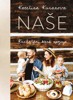 NAŠE: KUCHAŘKA, KTERÁ SPOJUJE