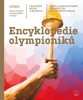 ENCYKLOPEDIE OLYMPIONIKŮ: ČEŠTÍ A ČESKOSLOVENŠTÍ SPORTOVCI