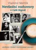 NEVŠEDNÍ ROZHOVORY V CAFÉ SIGNÁL-HVĚZDY ČESKÉ POPULÁRNÍ HUD.