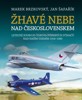 ŽHAVÉ NEBE NAD ČESKOSLOVENSKEM