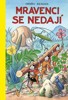 MRAVENCI SE NEDAJÍ - 3. VYDÁNÍ