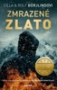 ZMRAZENÉ ZLATO   (SKOČNÝ PŘÍLIV 6.)