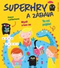 SUPERHRY A ZÁBAVA