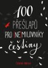 100 PŘEŠLAPŮ PRO (NE)MILOVNÍKY ČEŠTINY