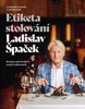 ETIKETA STOLOVÁNÍ