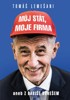 MŮJ STÁT, MOJE FIRMA ANEB Z BABIŠE BUREŠEM