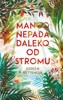 MANGO NEPADÁ DALEKO OD STROMU