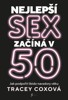 NEJLEPŠÍ SEX ZAČÍNÁ V 50