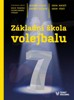 ZÁKLADNÍ ŠKOLA VOLEJBALU