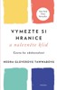VYMEZTE SI HRANICE A NALEZNĚTE KLID - CESTA KE ZDOKONALENÍ