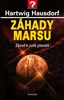 ZÁHADY MARSU - ZÁVOD K RUDÉ PLANETĚ