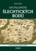 ENCYKLOPEDIE ŠLECHTICKÝCH RODŮ - 2. VYD.