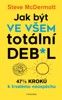 JAK BÝT VE VŠEM TOTÁLNÍ DE**L