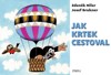 JAK KRTEK CESTOVAL - 6. VYDÁNÍ