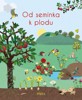 OD SEMÍNKA K PLODU