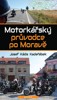MOTORKÁŘSKÝ PRŮVODCE PO MORAVĚ - 2. VYDÁNÍ