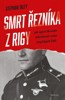 SMRT ŘEZNÍKA Z RIGY