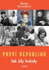PRVNÍ REPUBLIKA — JAK ŽILY HVĚZDY