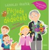 PŘIJEDE DĚDEČEK! OBRÁZKOVÁ ETIKETA PRO NEJMENŠÍ