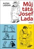 MŮJ TÁTA JOSEF LADA - 2. VYDÁNÍ