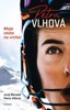 PETRA VLHOVÁ — MOJE CESTA NA VRCHOL
