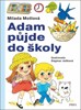ADAM PŮJDE DO ŠKOLY - 4. VYDÁNÍ