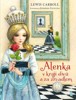 ALENKA V KRAJI DIVŮ A ZA ZRCADLEM