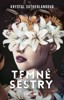 TEMNÉ SESTRY