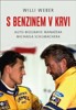 S BENZINEM V KRVI