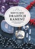 SKRYTÁ MOC DRAHÝCH KAMENŮ - 15. VYDÁNÍ