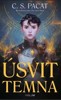 ÚSVIT TEMNA 1: ÚSVIT TEMNA