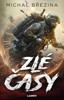 ZLÉ ČASY