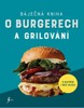 BÁJEČNÁ KNIHA O BURGERECH A GRILOVÁNÍ