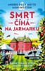 SMRT ČÍHÁ NA JARMARKU