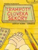 TRAMPOTY ČLOVĚKA SEKORY