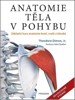 ANATOMIE TĚLA V POHYBU - 2. VYDÁNÍ
