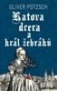 KATOVA DCERA A KRÁL ŽEBRÁKŮ 3 - 2. VYD.