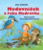 MEDOVNÍČEK A ŘEKA MODRÁVKA-2.VYDÁNÍ